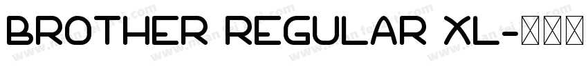 Brother Regular XL字体转换